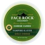 Vampire Slayer Garlic Cheddar Curds Photo Source: Face Rock Creamery